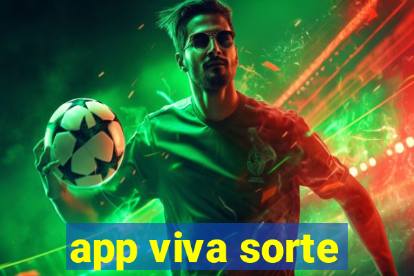 app viva sorte